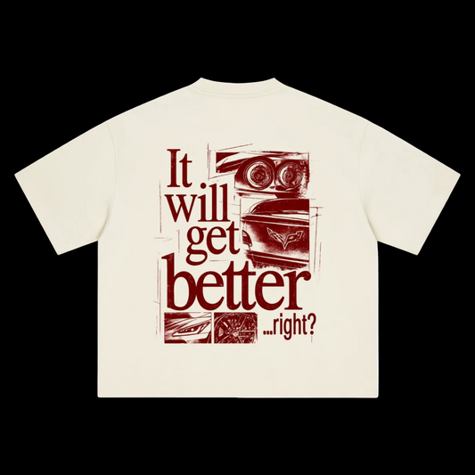 "It Will Get Better" Tee