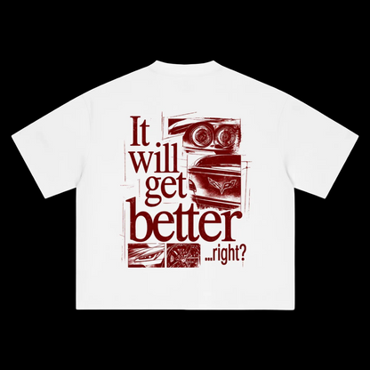 "It Will Get Better" Tee